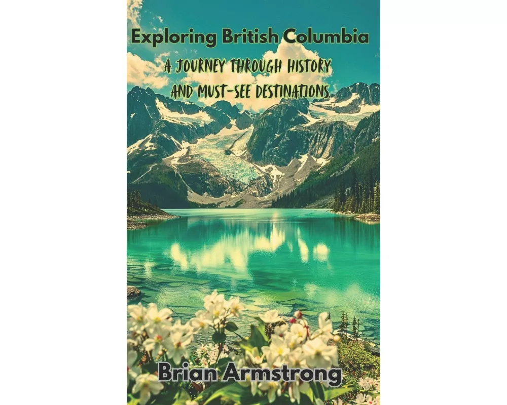 Exploring British Columbia