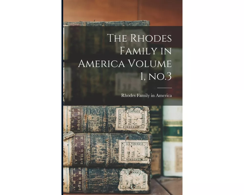 The Rhodes Family in America Volume 1, no.3