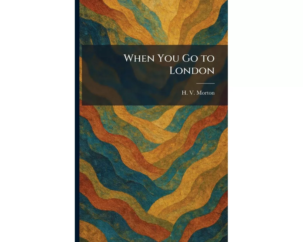 When You Go to London