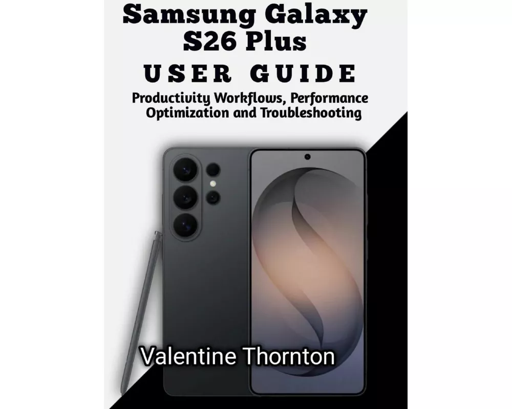 Samsung Galaxy S26 Plus User Guide
