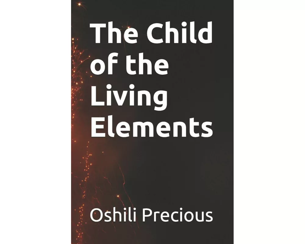 The Child of the Living Elements