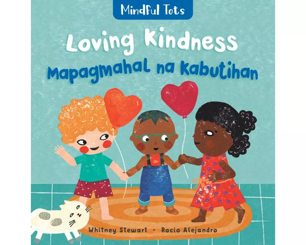 Mindful Tots: Loving Kindness (Bilingual Tagalog & English)