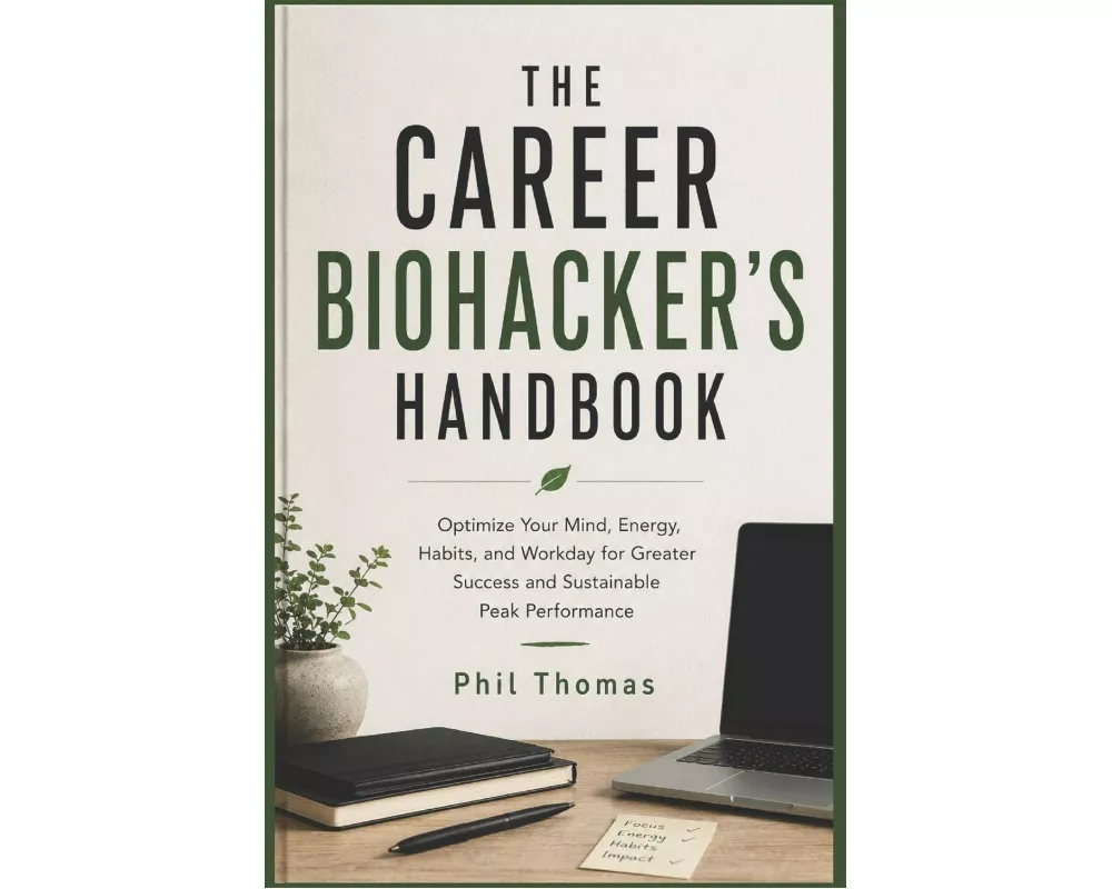 The Career Biohacker's Handbook