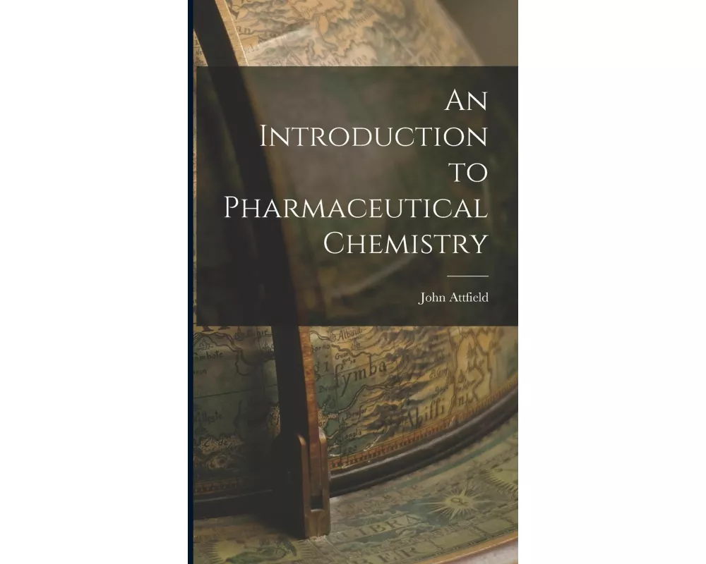 An Introduction to Pharmaceutical Chemistry