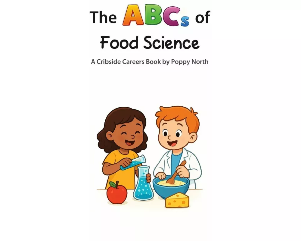 The ABCs of Food Science