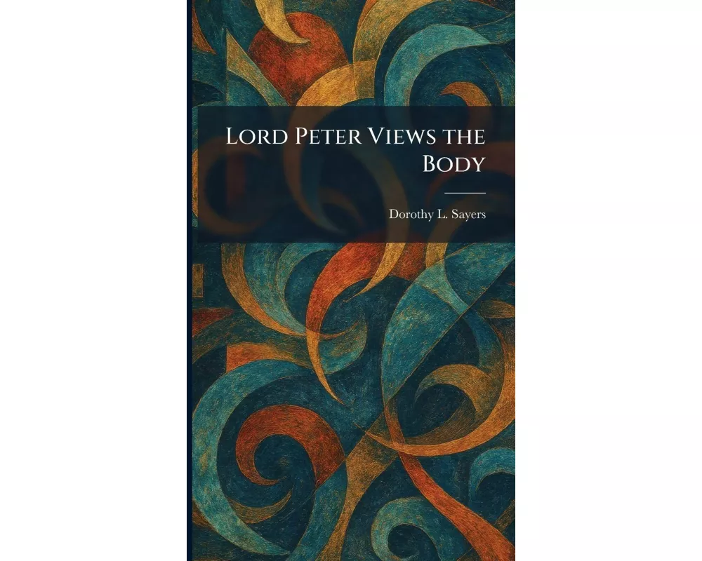 Lord Peter Views the Body