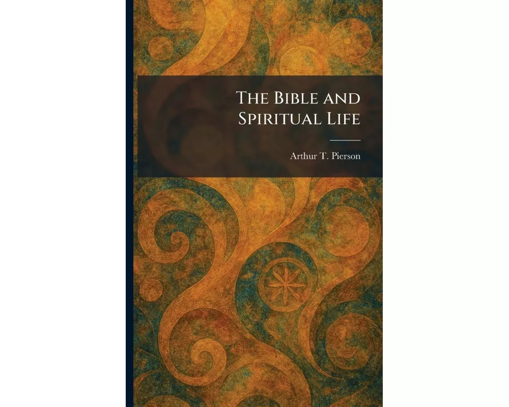 The Bible and Spiritual Life