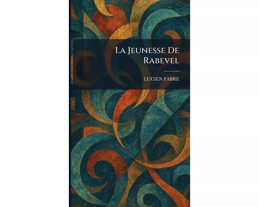La Jeunesse De Rabevel