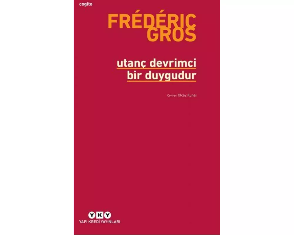 Utanc Devrimci Bir Duygudur
