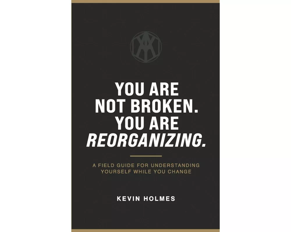 You Are Not Broken. You Are Reorganizing
