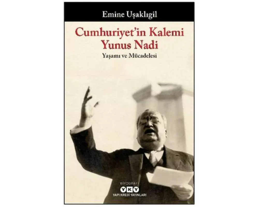 Cumhuriyetin Kalemi Yunus Nadi