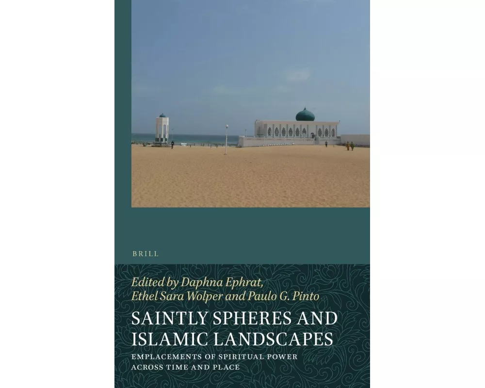 Saintly Spheres and Islamic Landscapes