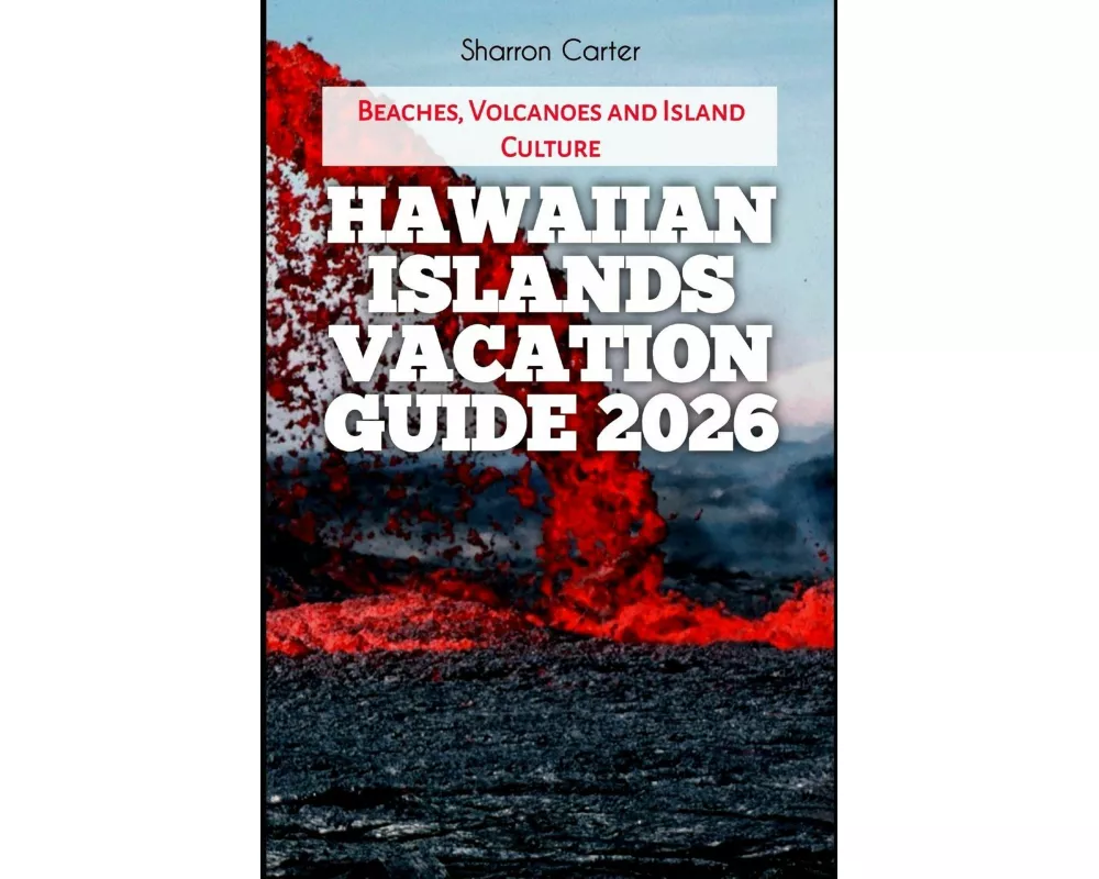 Hawaiian Islands Vacation Guide 2026