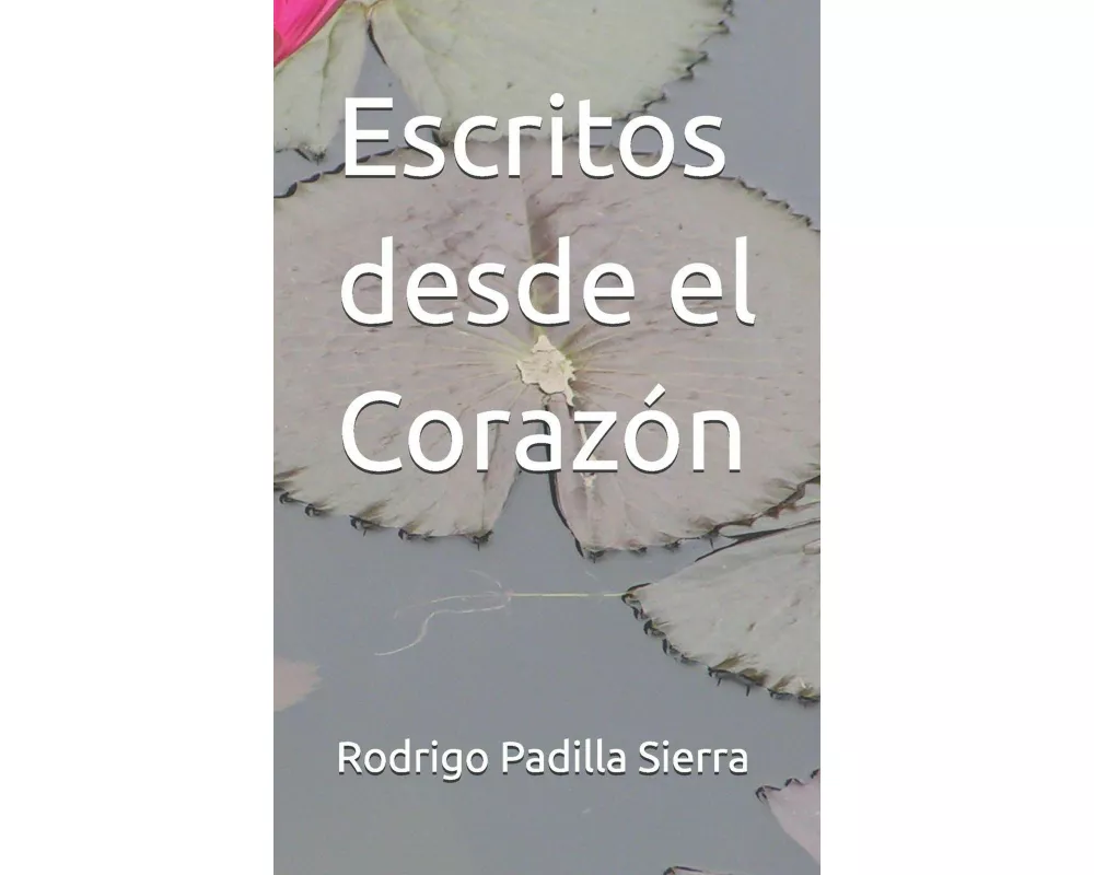 Escritos desde el Corazón