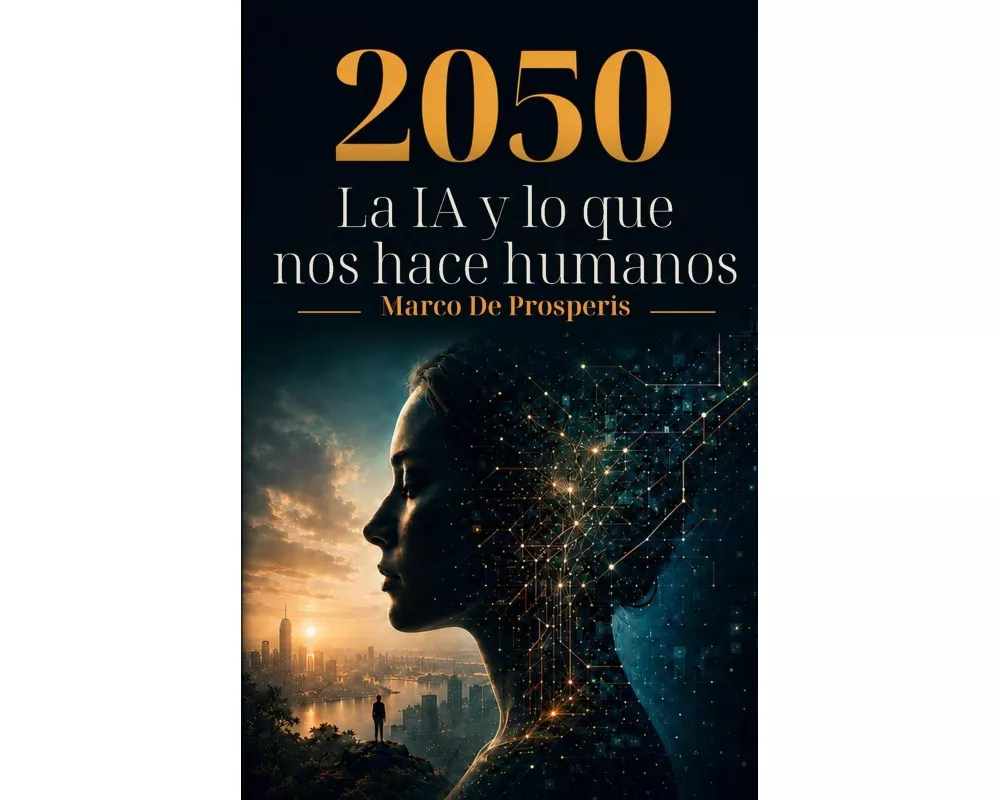 2050 La IA y lo que nos hace humanos