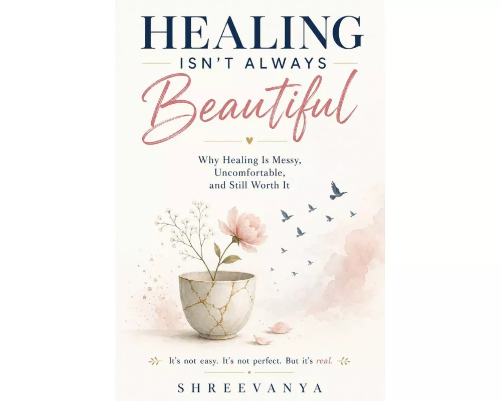 Healing isn't always beautiful
