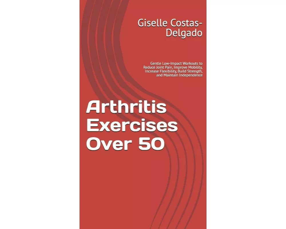 Arthritis Exercises Over 50