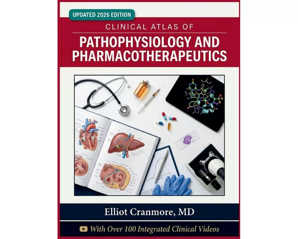 Clinical Atlas Of Pathophysiology And Pharmacotherapeutics