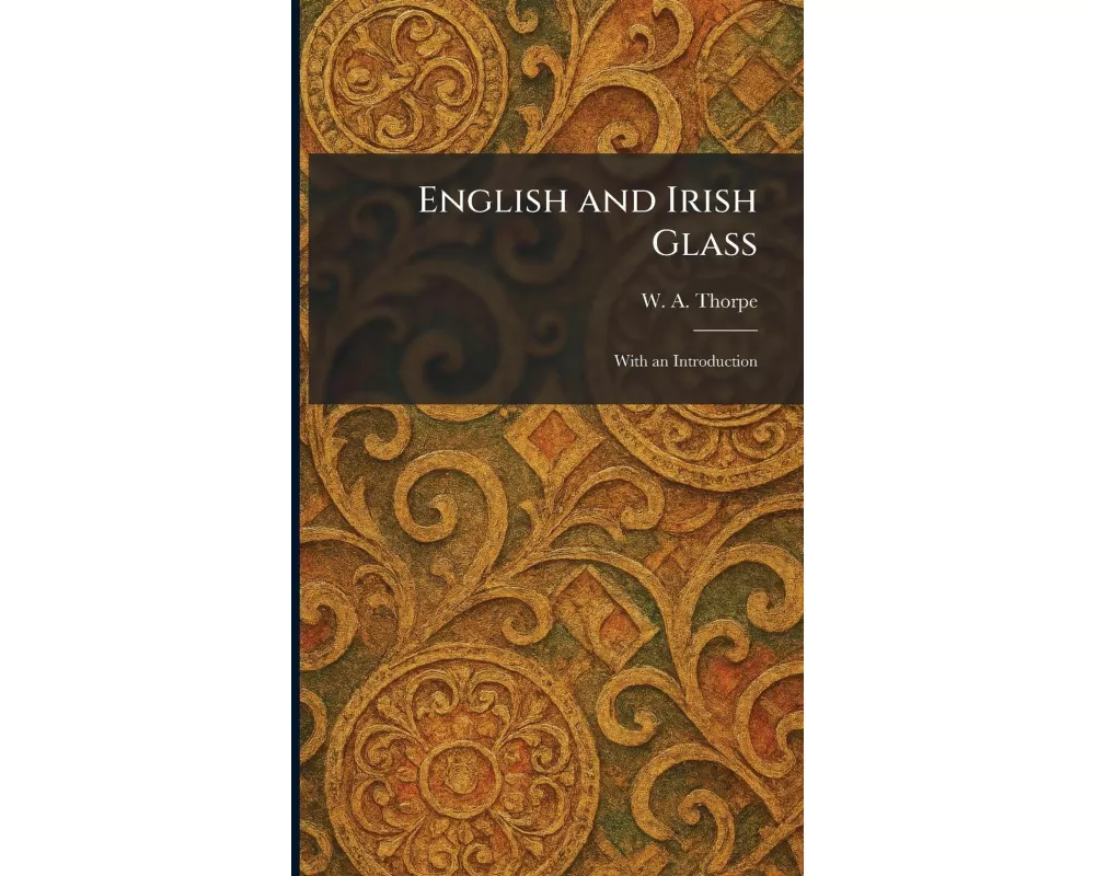 English and Irish Glass