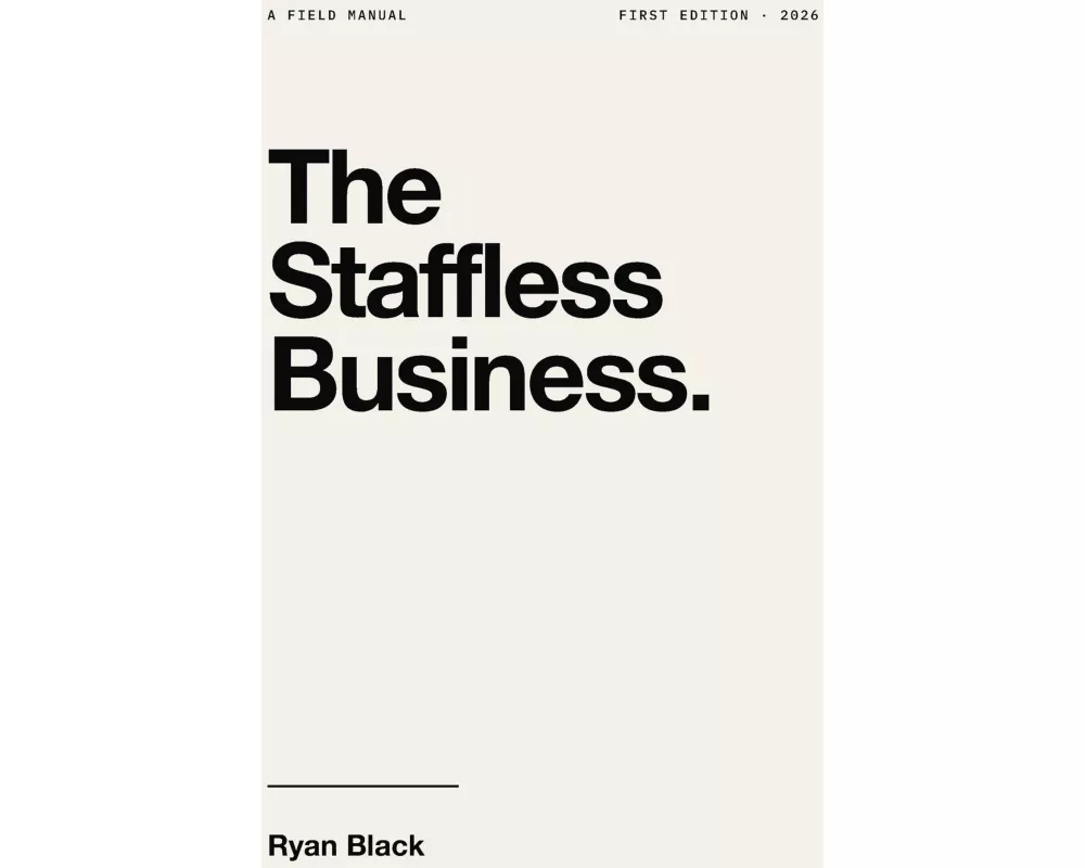 The Staffless Business