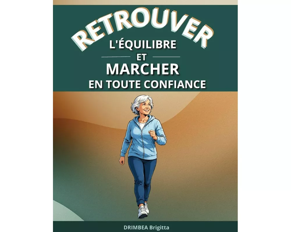 Retrouver l'Équilibre et Marcher en Toute Confiance