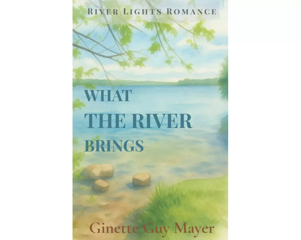What the River Brings