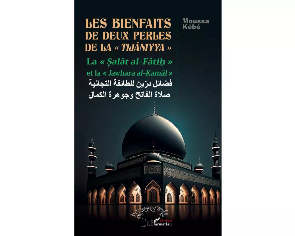 Les bienfaits de deux perles de la ' tijâniyya '