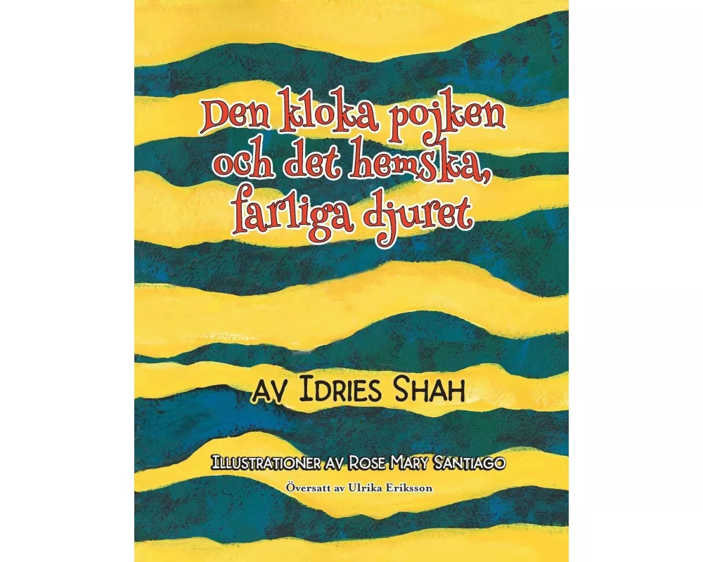 Den kloka pojken och det hemska, farliga djuret