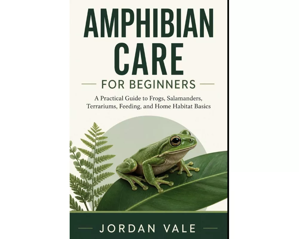 Amphibian Care for Beginners