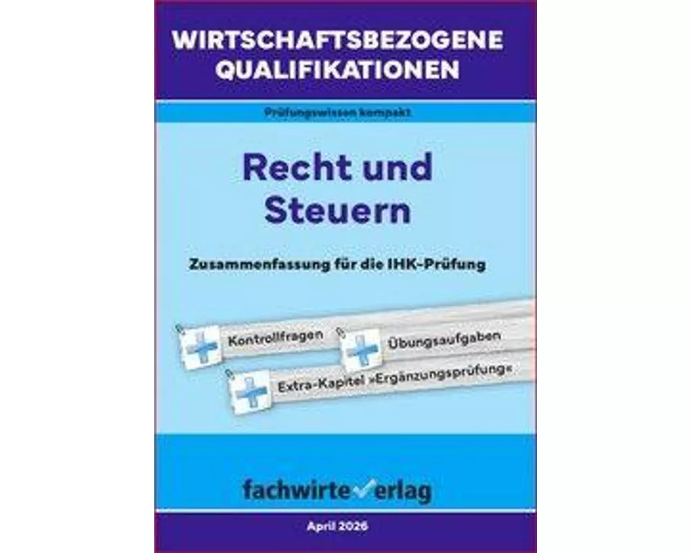 Wirtschaftsbezogene Qualifikationen: Recht und Steuern