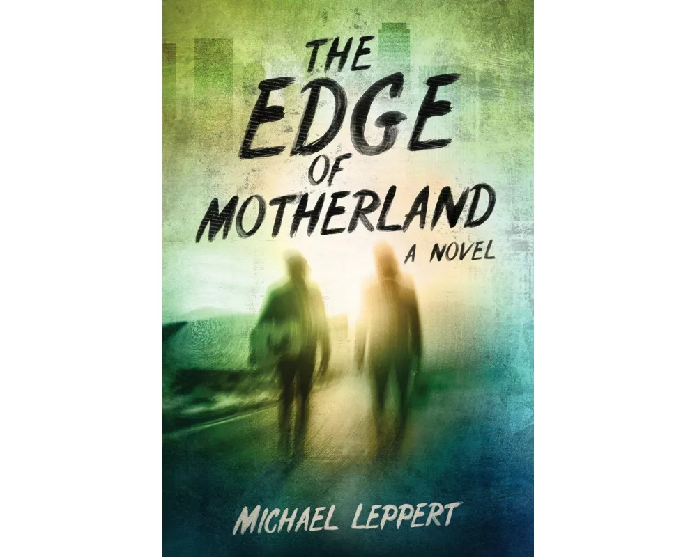 The Edge of Motherland