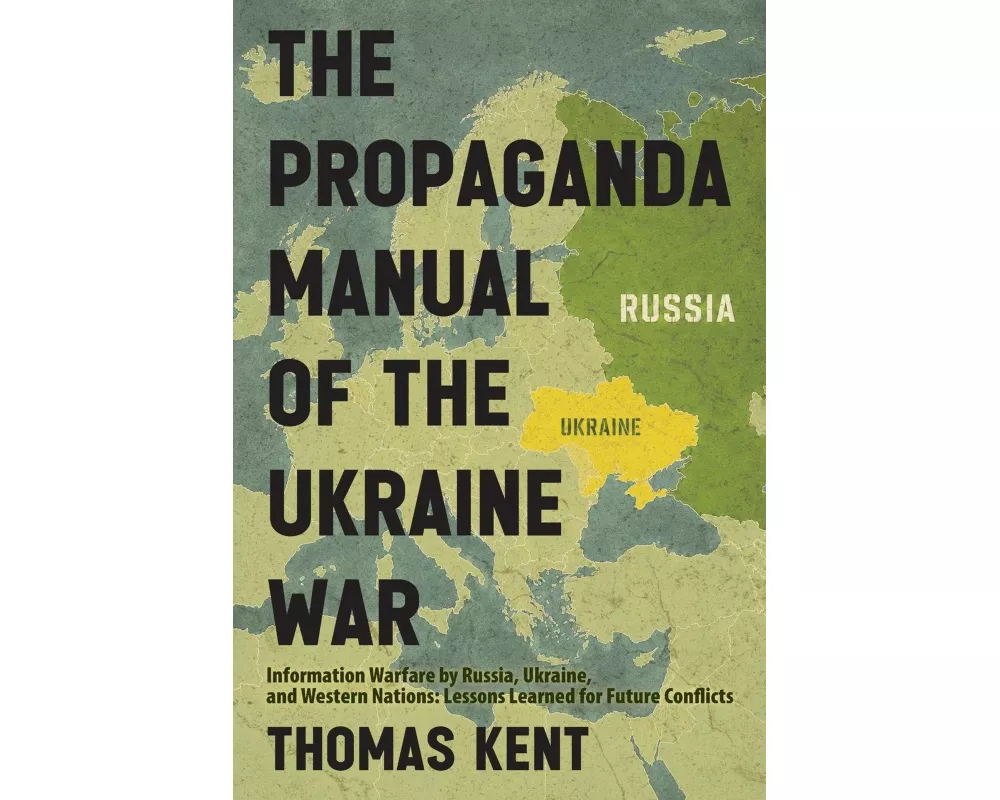 The Propaganda Manual of the Ukraine War