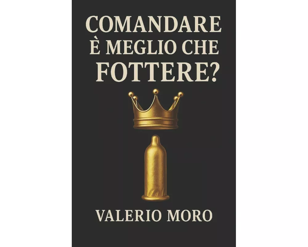 Comandare è meglio che fottere?