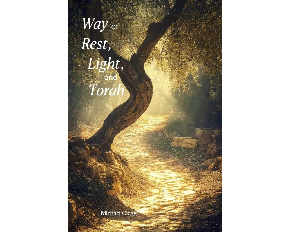 Way of Rest, Light, and Torah