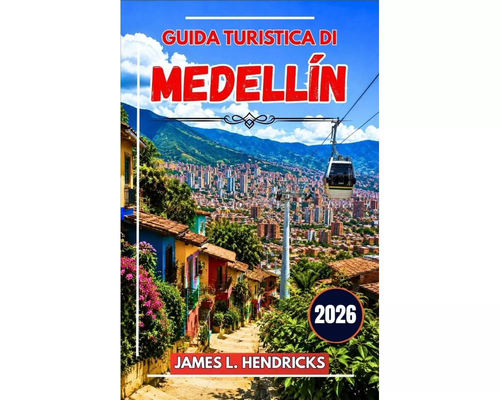 Guida Turistica Di MedellÍn 2026