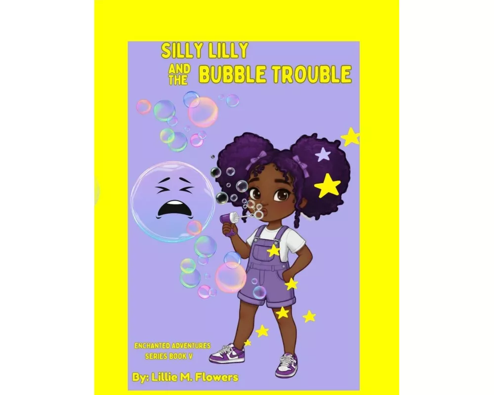 Silly Lilly And The Bubble Trouble