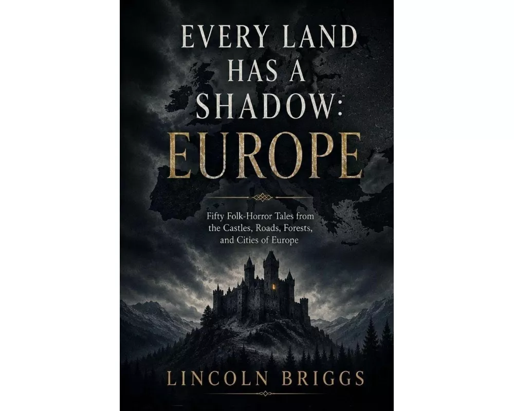 Every Land Has a Shadow