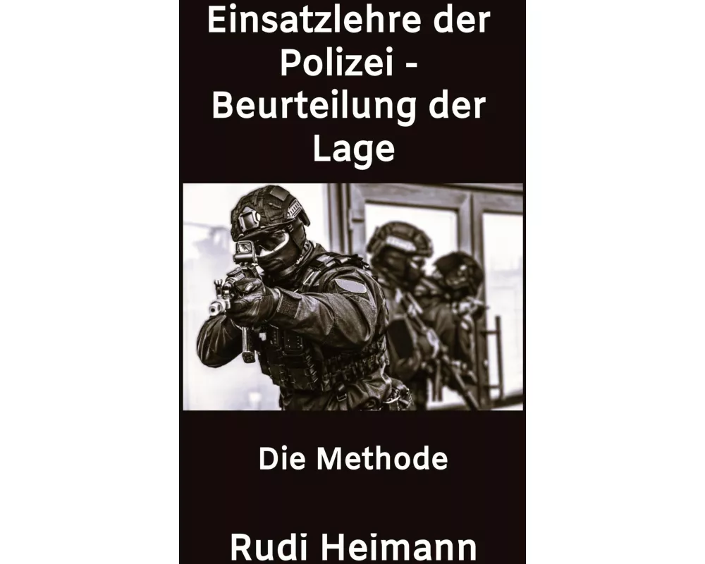 Einsatzlehre der Polizei - Beurteilung der Lage