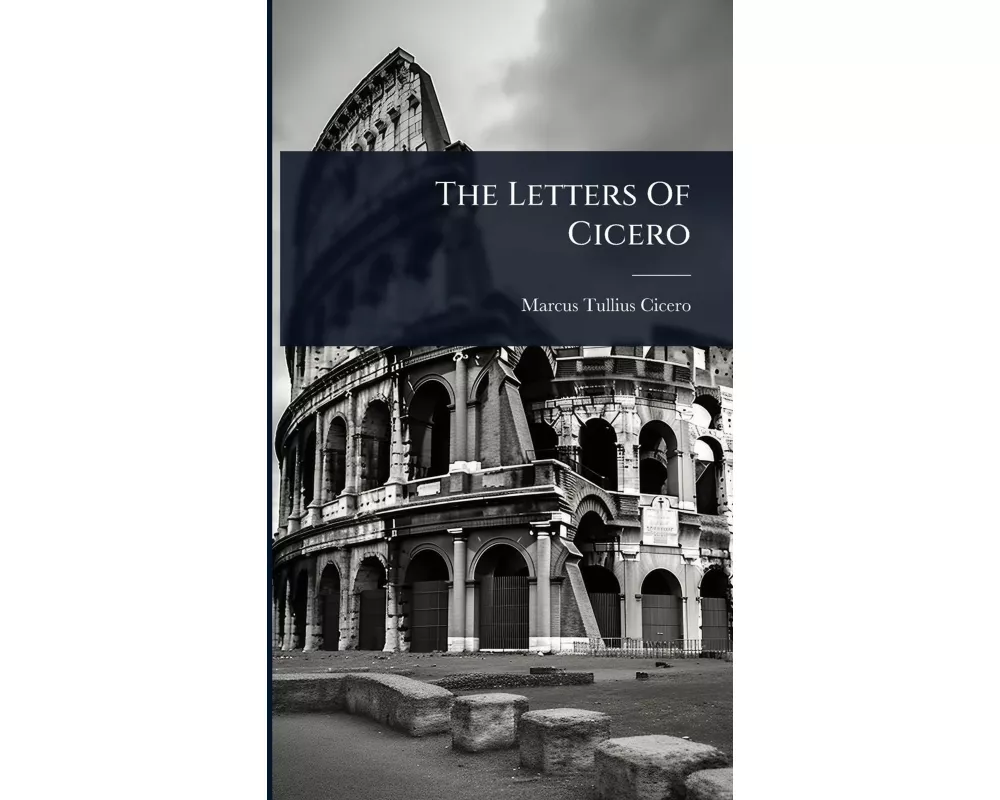The Letters Of Cicero