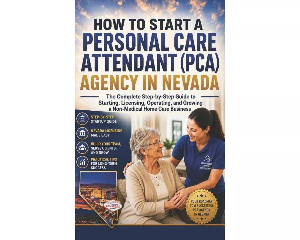How To Start A Personal Care Attendant (pca) Agency In Nevada