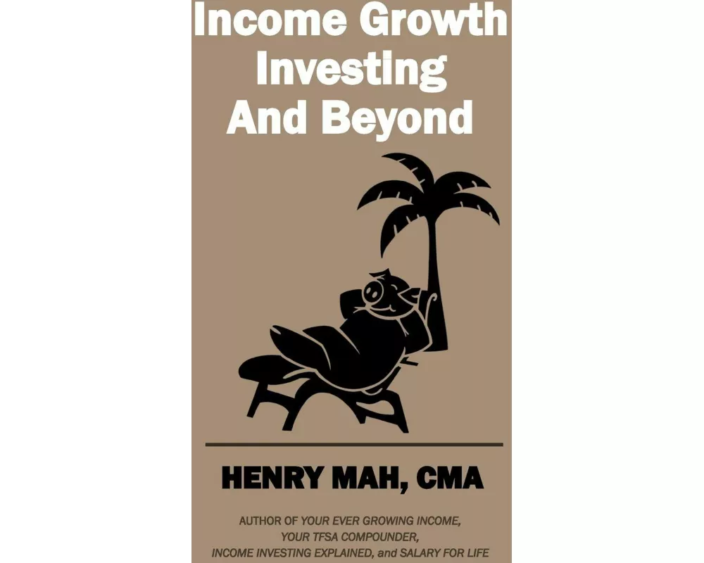 Income Growth Investing and Beyond