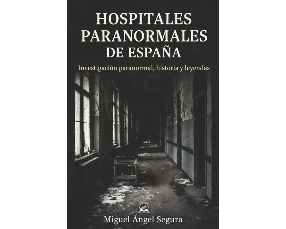 Hospitales Paranormales de España