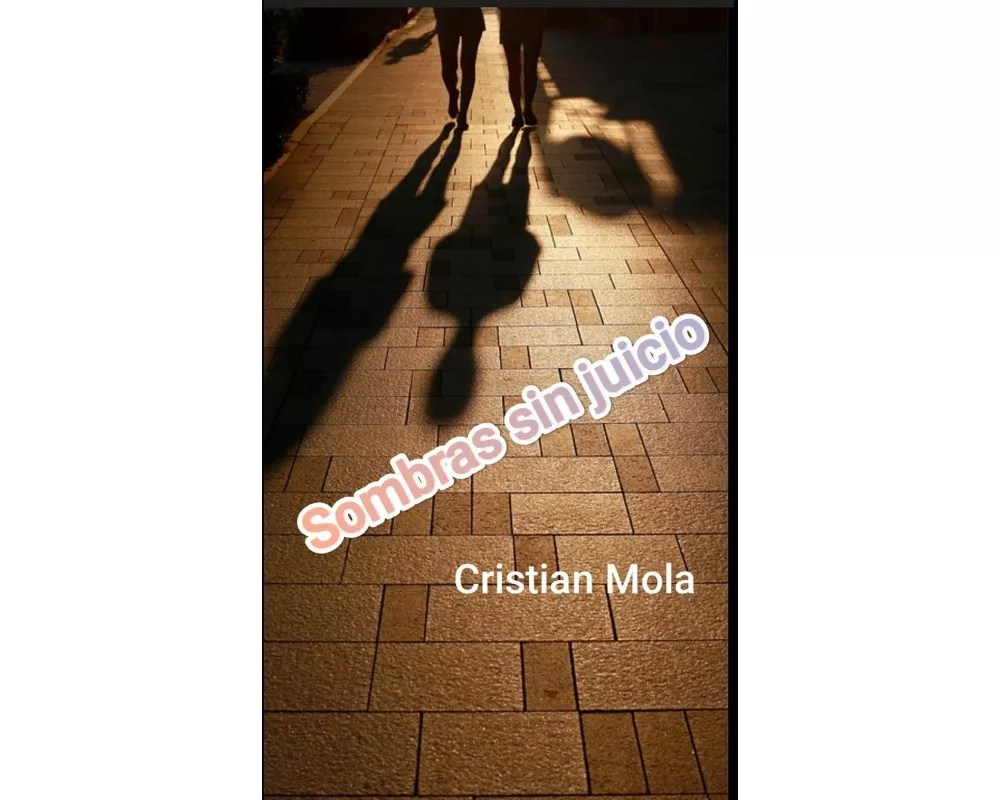 Sombras Sin Juicio
