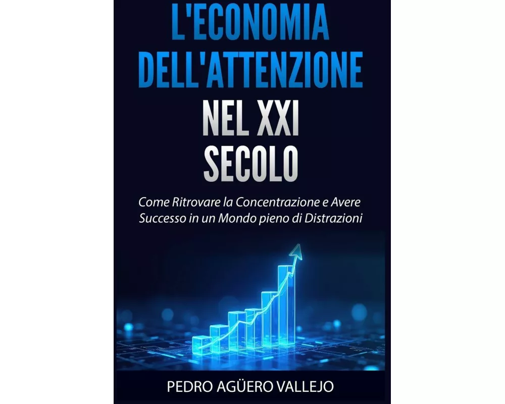 L'economia Dell'attenzione Nel Xxi Secolo