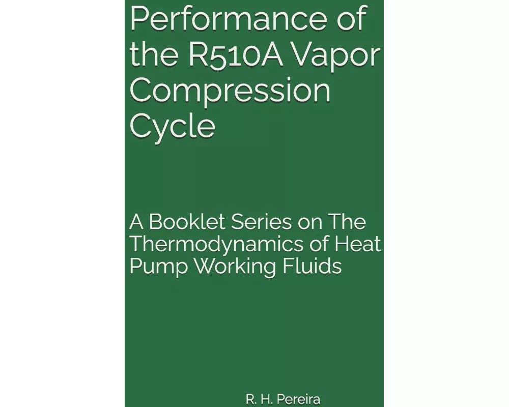 Performance of the R510A Vapor Compression Cycle