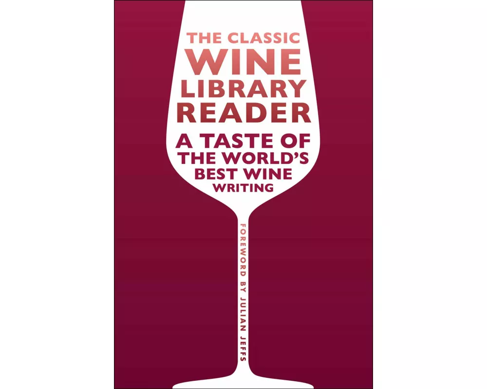 The Classic Wine Library Reader