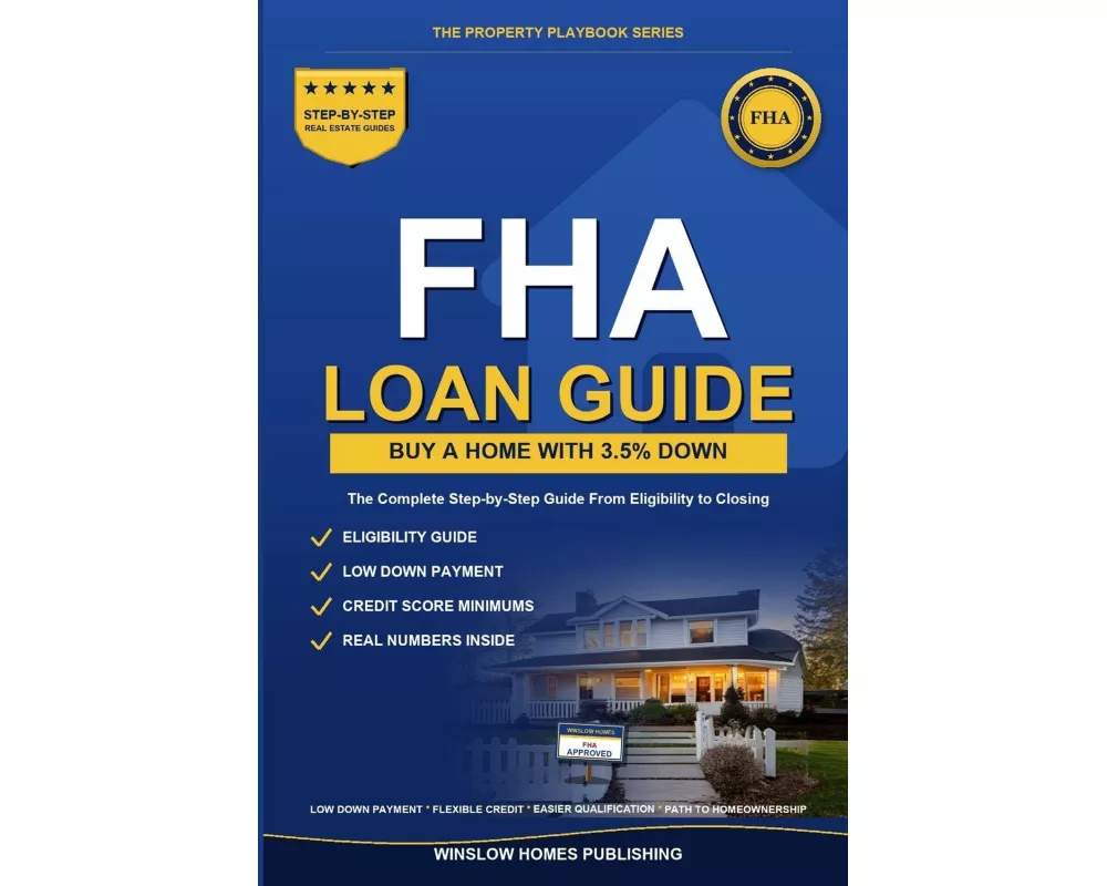 FHA Loan Guide 2026, The Property Playbook Series