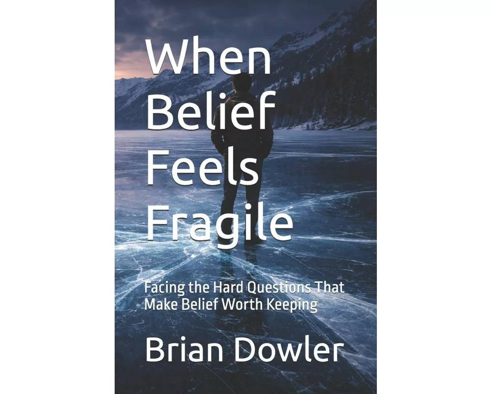 When Belief Feels Fragile