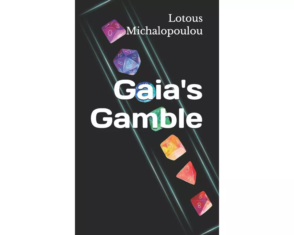 Gaia's Gamble