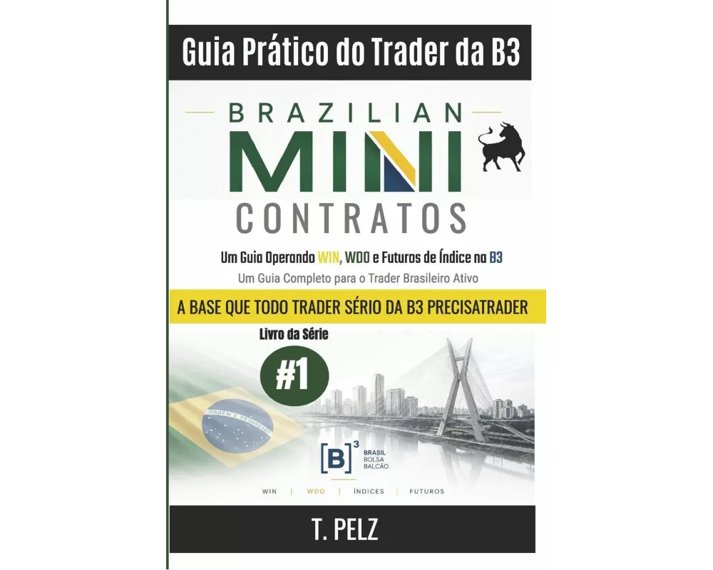 Guia Prático do Trader da B3 - MINI CONTRATOS BRASILEIROS